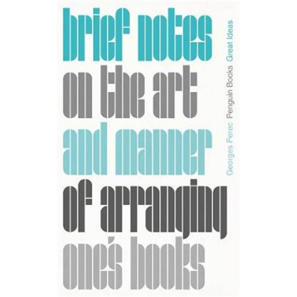 Brief Notes on the Art and Manner of Arranging One's Books (Paperback) - Georges Perec